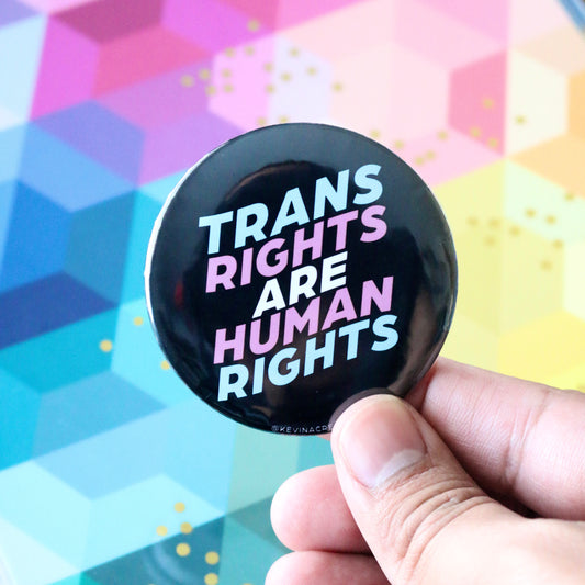 "Trans Rights Are Human Rights" Button Pin