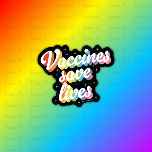 Vaccines Save Lives Sticker