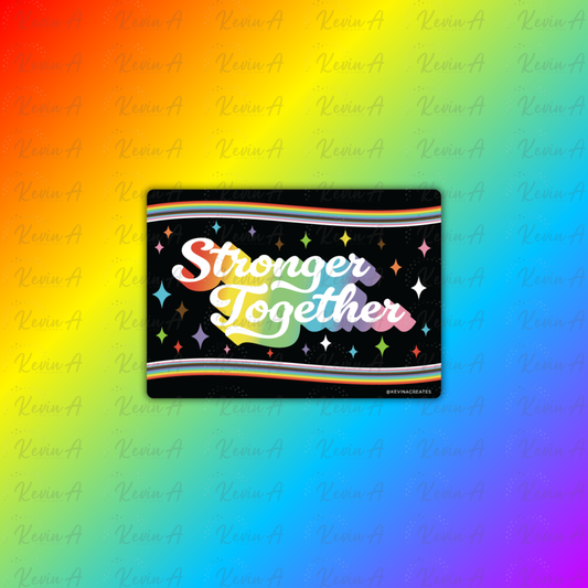 Stronger Together Sticker