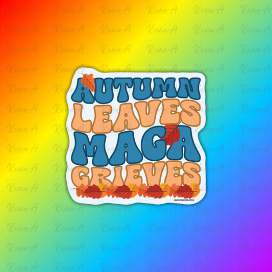 Autumn Leaves MAGA Grieves Sticker