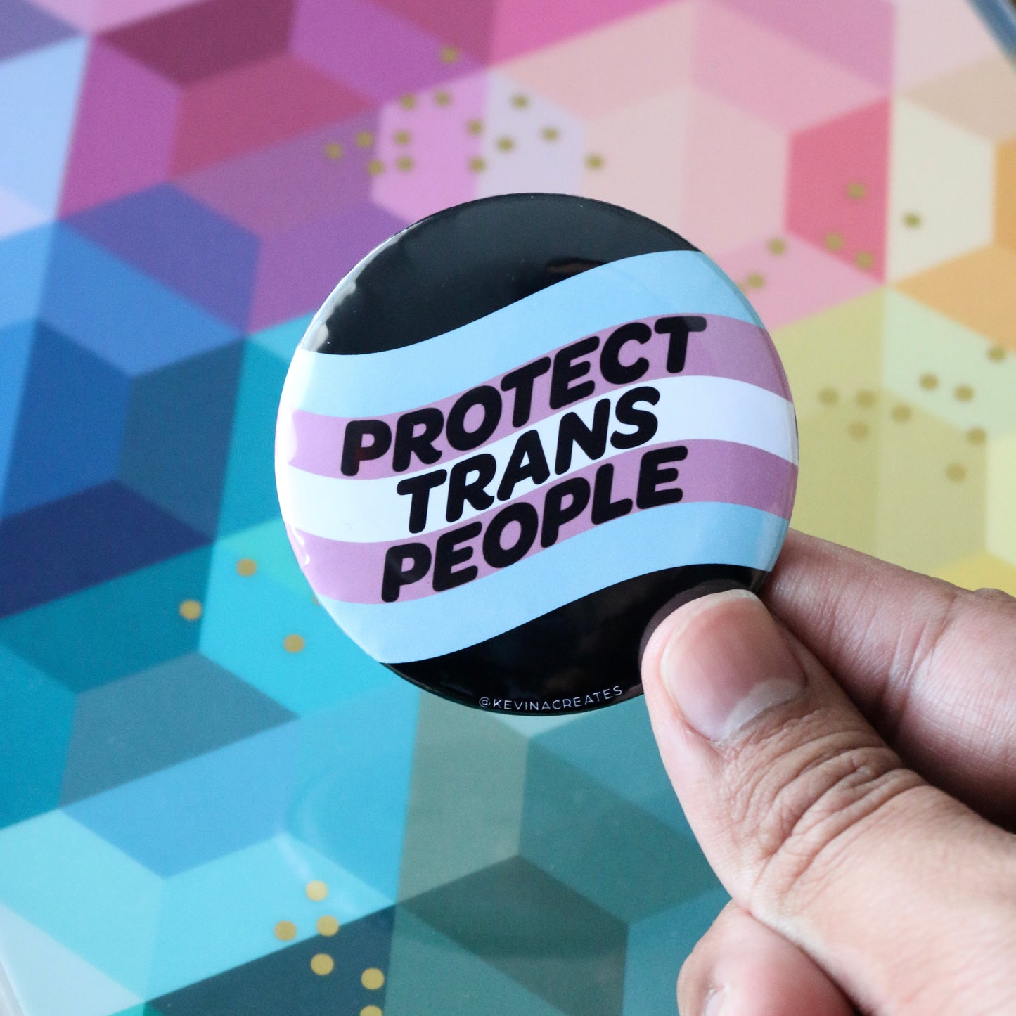 "Protect Trans People" Button Pin