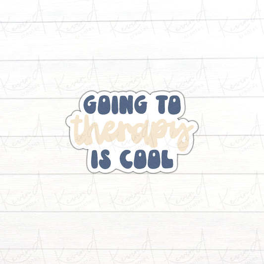 *LAST CHANCE* "Going to Therapy is Cool" Mental Health Die Cut Stickers