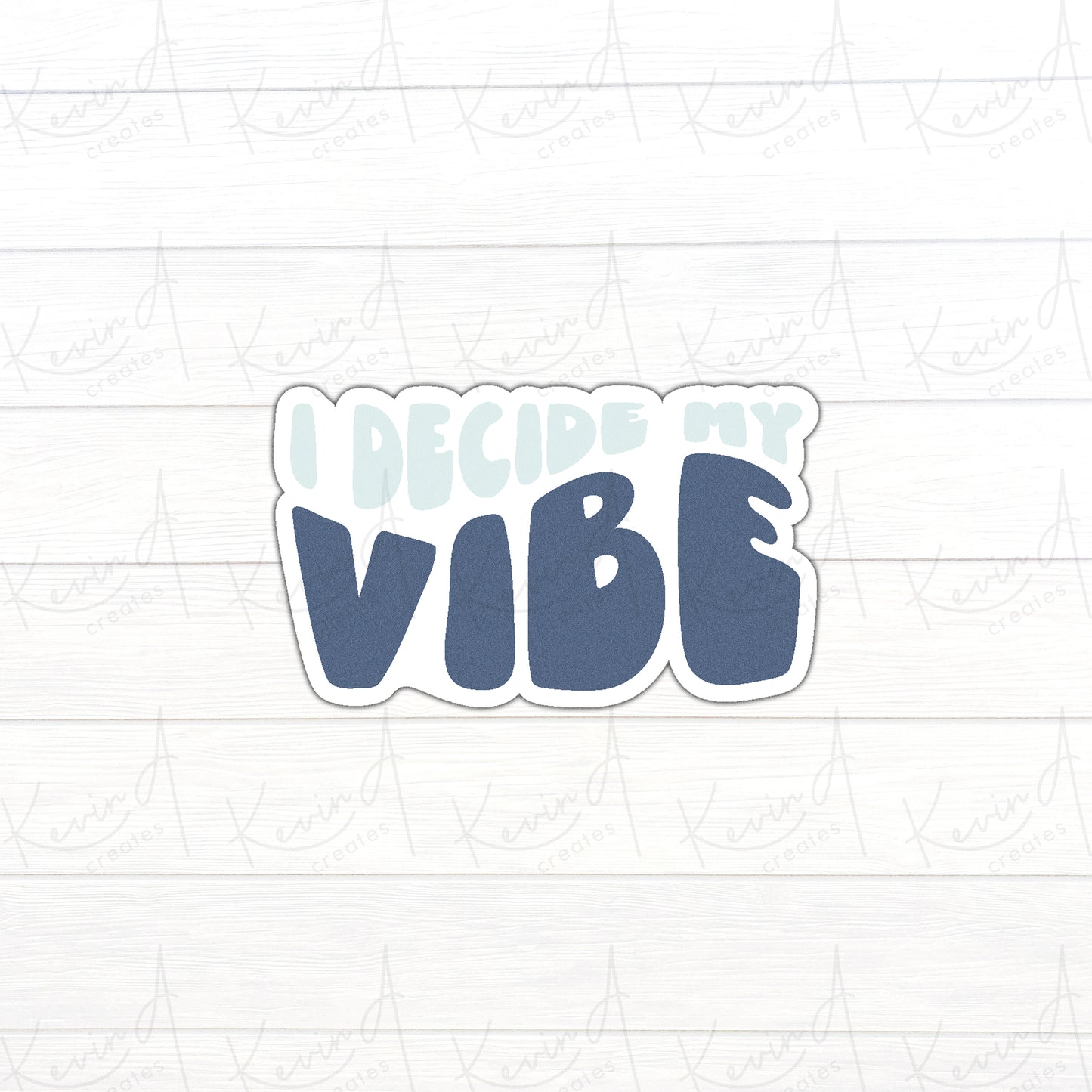 *LAST CHANCE* "I Decide My Vibe" Mental Health Die Cut Stickers