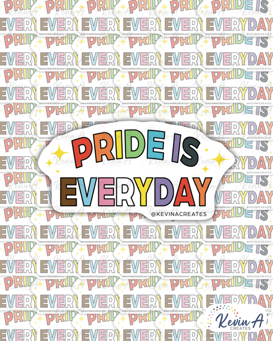 Pride is Everyday Die Cut Sticker