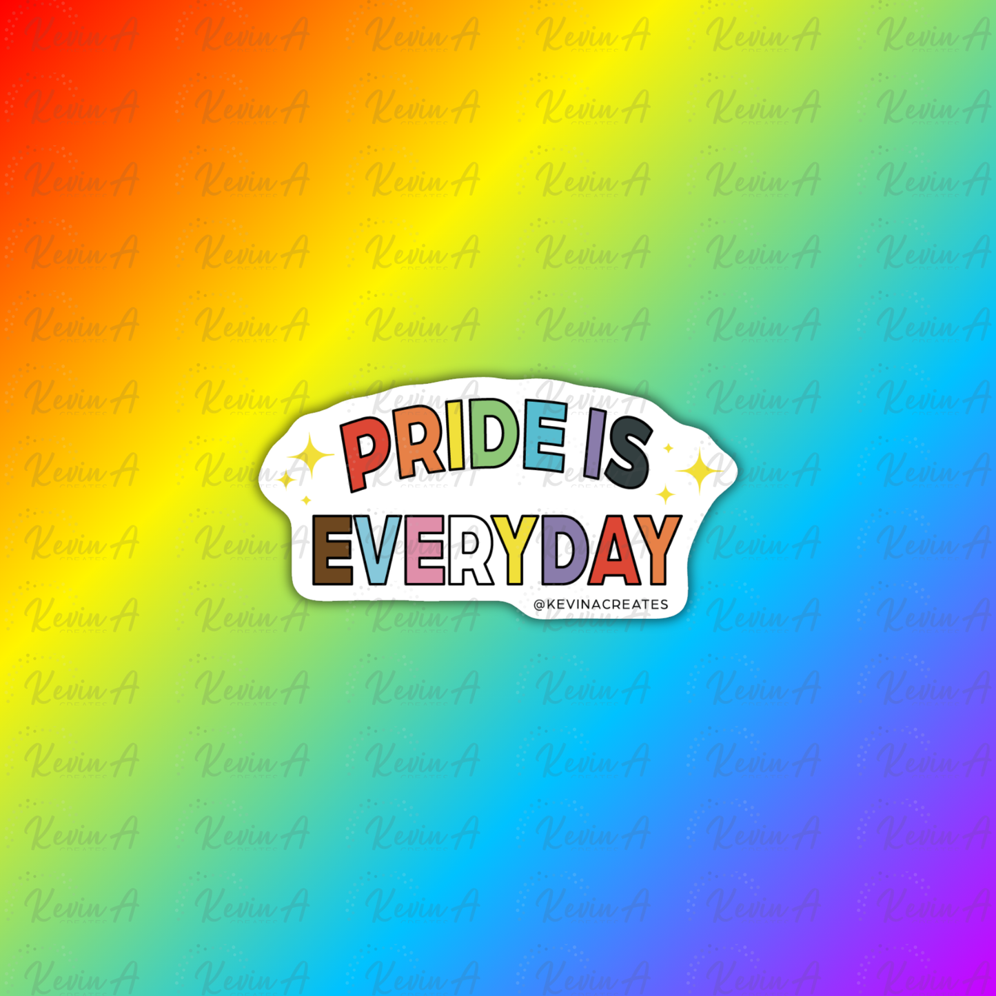 Pride is Everyday Sticker
