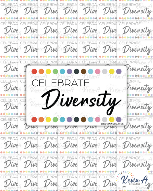 CELEBRATE DIVERSITY Die Cut Stickers