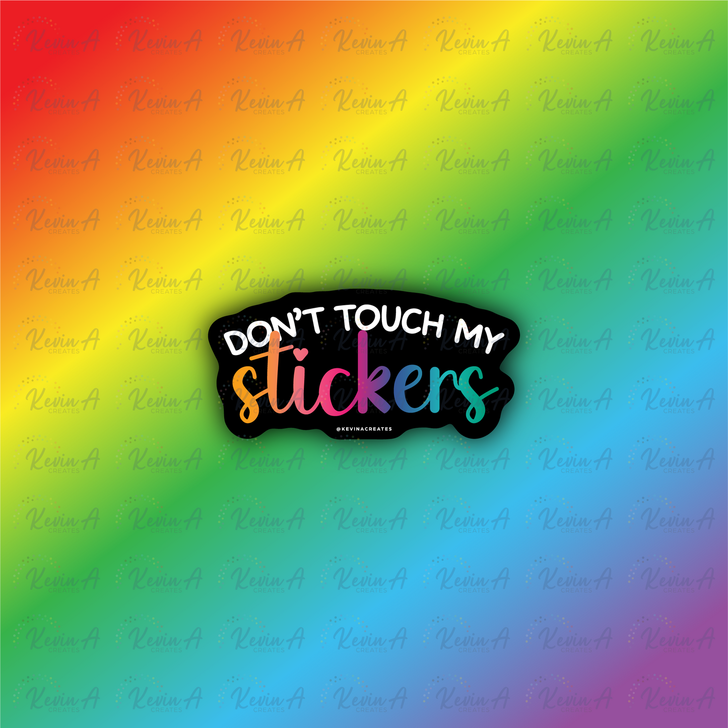 Don't Touch My Stickers Sticker