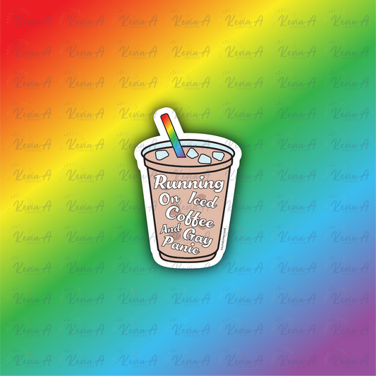Running on Iced Coffee and Gay Panic Sticker