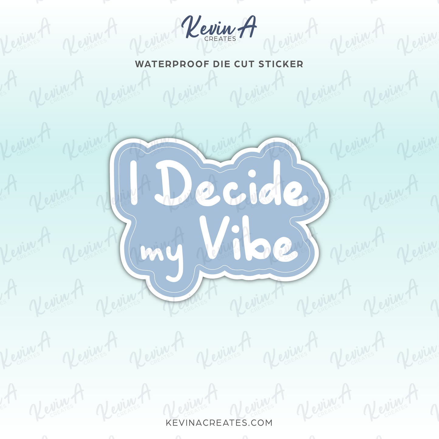 DC-109, I DECIDE MY VIBE Doodle Mental Health Die Cut Stickers
