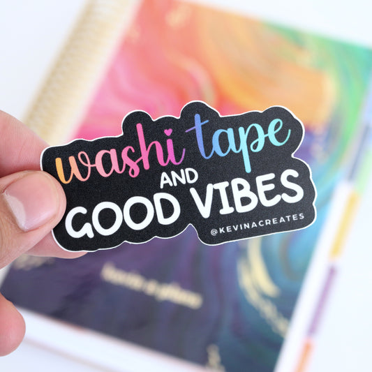 DC-131, WASHI TAPE AND GOOD VIBES Die Cut Sticker