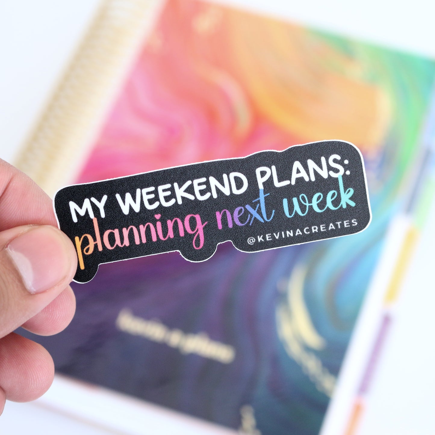 DC-127, MY WEEKEND PLANS: PLANNING NEXT WEEK Die Cut Sticker