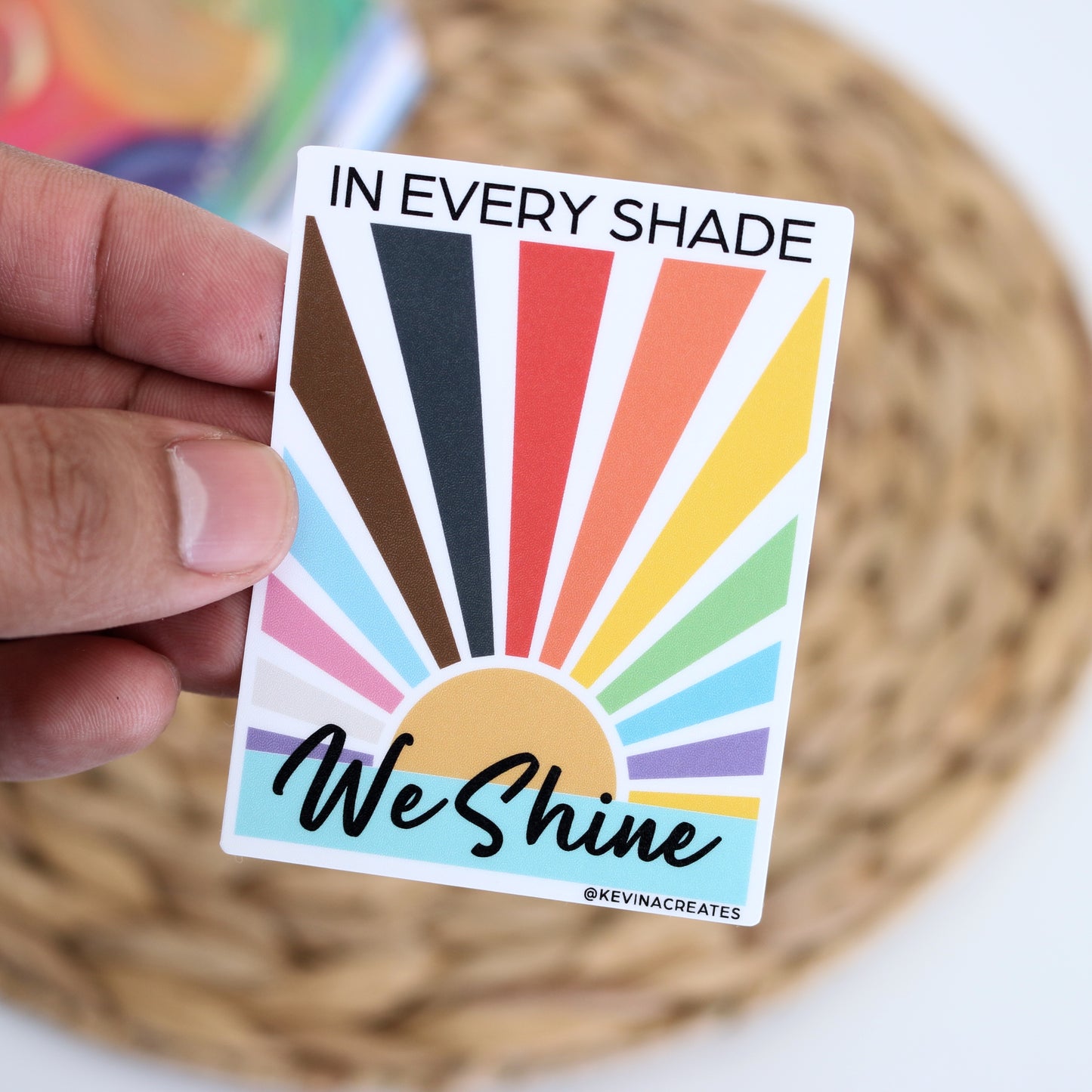 DC-116, IN EVERY SHADE WE SHINE Die Cut Stickers