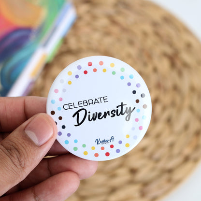 CELEBRATE DIVERSITY 2.25" Button Pin, Pinback Button, LGBTQIA+, ALLY-SHIP