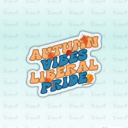 Autumn Vibes Liberal Pride Die Cut Sticker