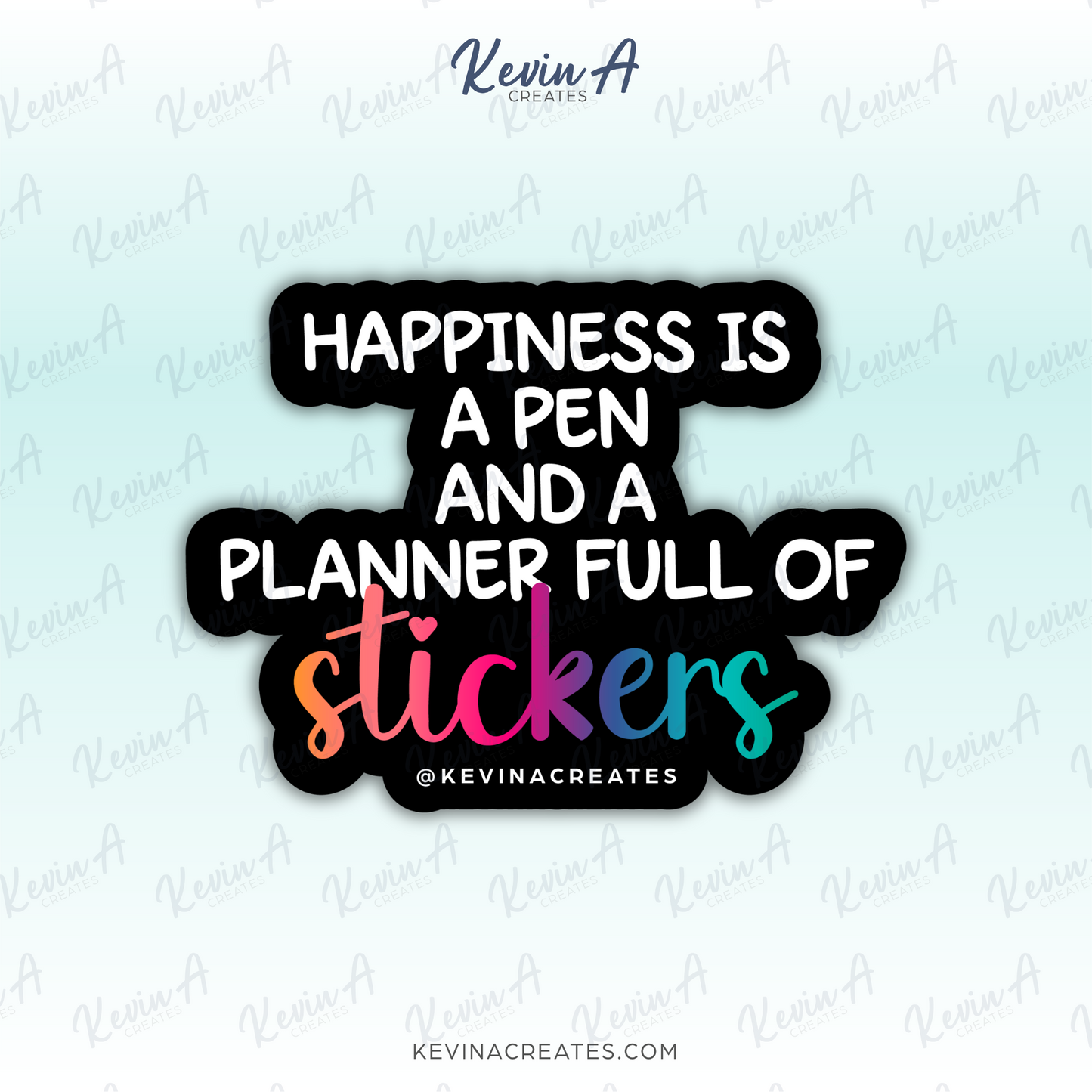 DC-122, HAPPINESS IS A PEN AND A PLANNER FULL OF STICKERS Die Cut Sticker