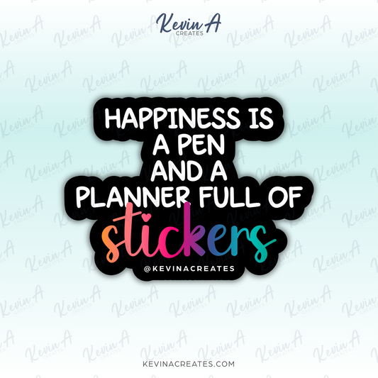 DC-122, HAPPINESS IS A PEN AND A PLANNER FULL OF STICKERS Die Cut Sticker