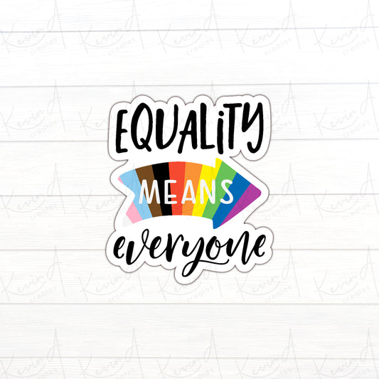 DC-020, "Equality Means Everyone" Equality Pride Die Cut Stickers
