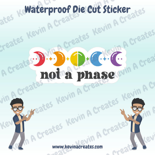DC-085, Not A Phase Die Cut Stickers