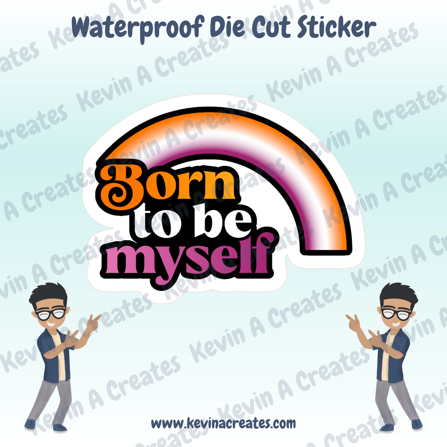 DC-090, Born To Be Myself - Lesbian Pride Die Cut Stickers