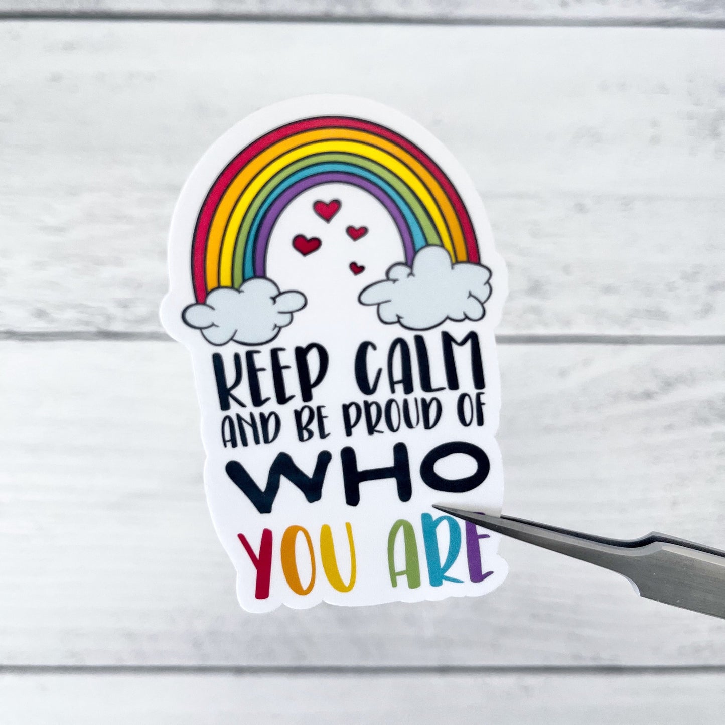 DC-014, "Keep Calm and Be Proud" Pride Die Cut Stickers