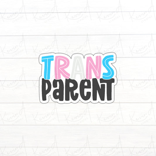 DC-029, "Trans Parent" Trans Parent Pride Die Cut Stickers
