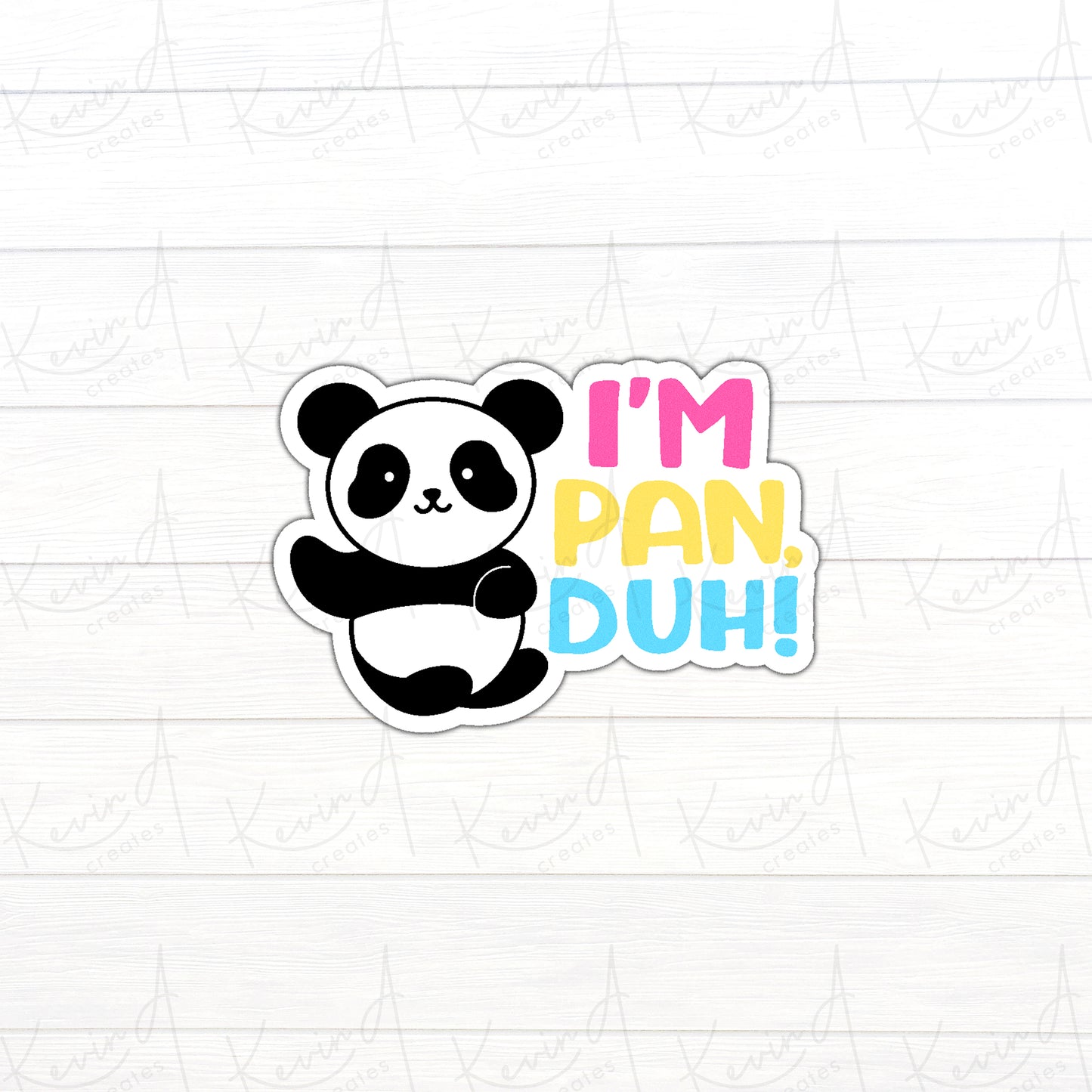 DC-030, "I'm Pan Duh" Pansexual Pride Die Cut Stickers